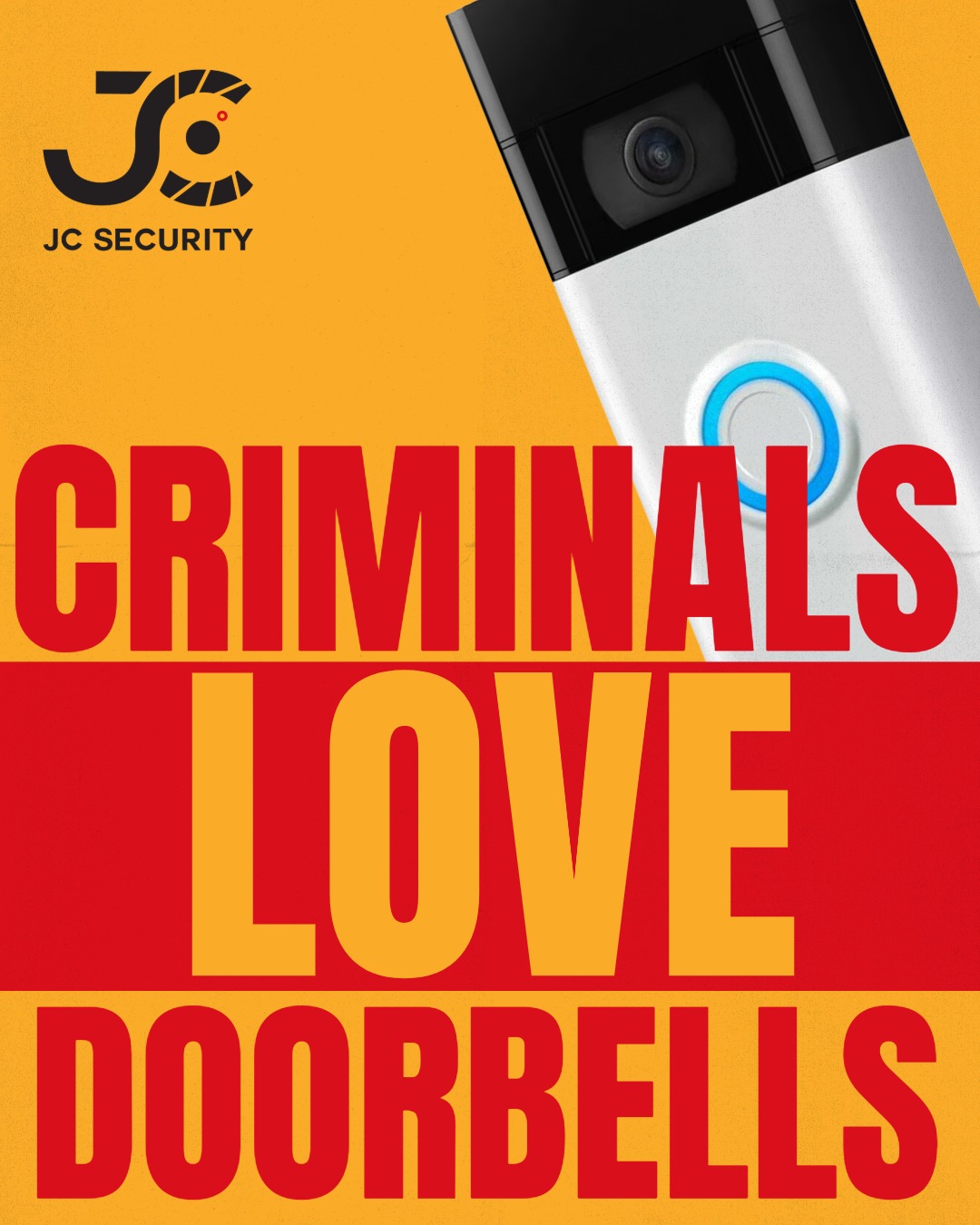 Criminals love doorbells campaign
